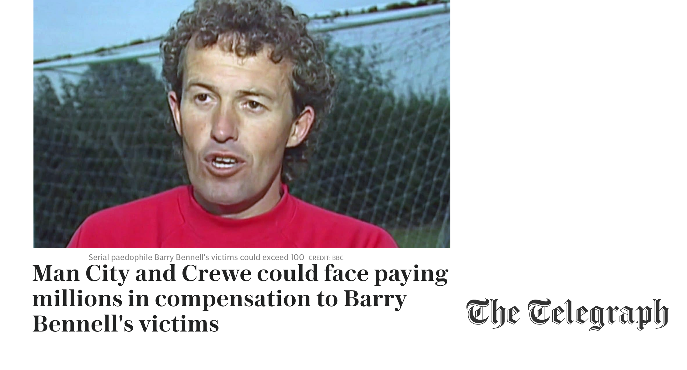 Man City and Crewe could face paying millions in compensation to Barry Bennell’s victims