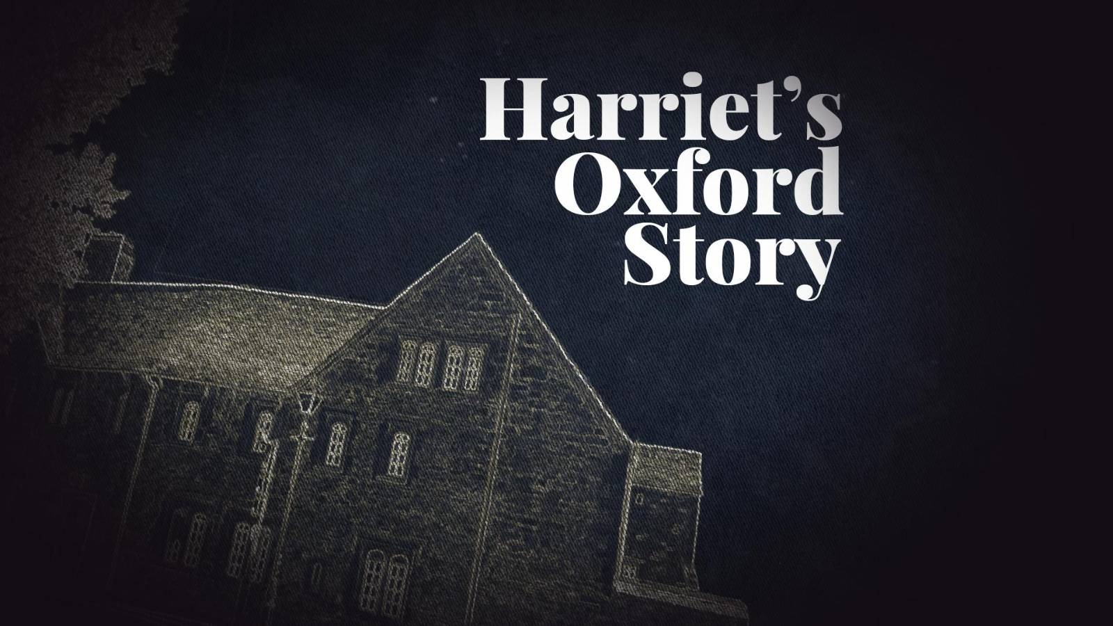 Harriet's Oxford Story