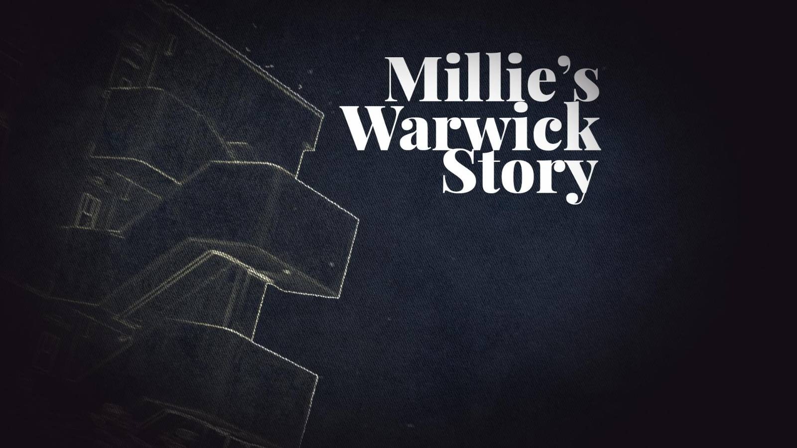 Millie's Warwick Story