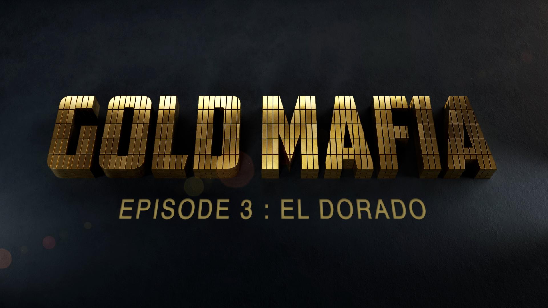 Gold Mafia -  <br> El Dorado                 